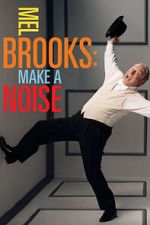 Watch Mel Brooks: Make a Noise 0123movies