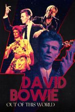 Watch David Bowie: Out of This World 0123movies
