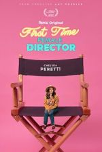 Watch First Time Female Director 0123movies