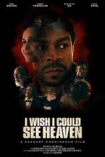 Watch I Wish I Could See Heaven 0123movies