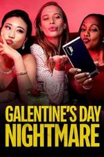 Watch Galentine\'s Day Nightmare 0123movies
