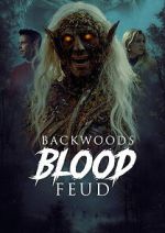Watch Backwoods Blood Feud 0123movies