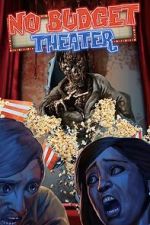 Watch No Budget Theater 0123movies