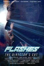 Watch Flashes - The Director\'s Cut 0123movies
