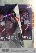 Watch Futra Days 0123movies