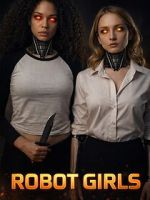 Watch Robot Girls 0123movies