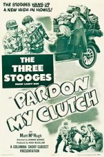 Watch Pardon My Clutch 0123movies