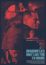 Watch Dragonflies Only Live for 24 Hours 0123movies
