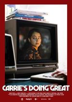 Watch Carrie\'s Doing Great (Short 2020) 0123movies