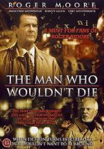 Watch The Man Who Wouldn\'t Die 0123movies