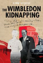 Watch The Wimbledon Kidnapping 0123movies