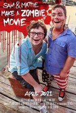 Watch Sam & Mattie Make a Zombie Movie 0123movies