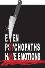 Watch Even Psychopaths Have Emotions 0123movies