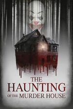 Watch The Haunting of the Murder House 0123movies