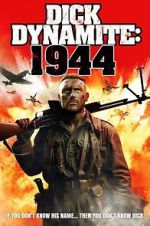 Watch Dick Dynamite 1944 0123movies