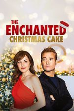 Watch The Enchanted Christmas Cake 0123movies