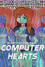 Watch Computer Hearts (Short 2015) 0123movies