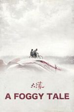 Watch A Foggy Tale 0123movies