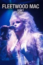 Watch Fleetwood Mac: Don't Stop 0123movies