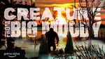 Watch Creature from Big Muddy: An Illinois Bigfoot Legend 0123movies