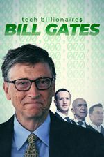 Watch Tech Billionaires: Bill Gates 0123movies