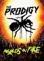 Watch The Prodigy: World\'s on Fire 0123movies
