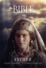 Watch The Bible Collection: Esther 0123movies