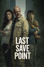 Watch Last Save Point 0123movies