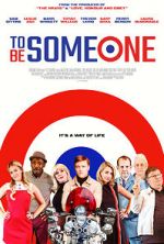 Watch To Be Someone 0123movies