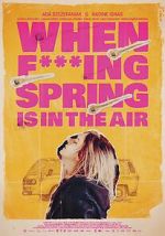Watch When Fucking Spring is in the Air 0123movies