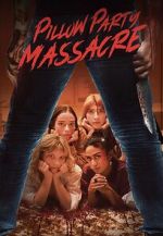 Watch Pillow Party Massacre 0123movies