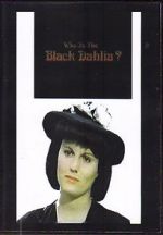 Watch Who Is the Black Dahlia? 0123movies