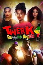 Watch Twerk: Reggae Nights 0123movies
