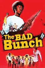Watch The Bad Bunch 0123movies