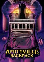 Watch Amityville Backpack 0123movies