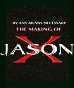 Watch By Any Means Necessary: The Making of \'Jason X\' 0123movies