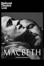 Watch National Theatre Live: Macbeth 0123movies