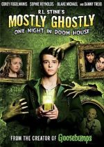 Watch Mostly Ghostly: One Night in Doom House 0123movies