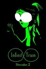 Watch Infinity Train (TV Short 2016) 0123movies