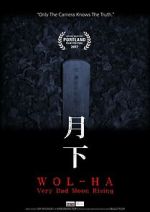 Watch Wol-ha: Very Bad Moon Rising 0123movies