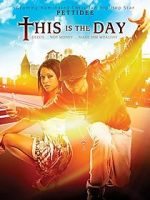 Watch This Is the Day 0123movies