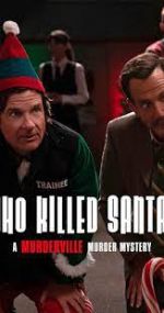 Watch Who Killed Santa? A Murderville Murder Mystery 0123movies