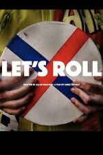 Watch Let\'s Roll 0123movies