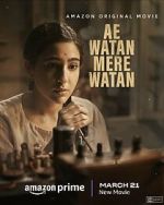 Watch Ae Watan Mere Watan 0123movies