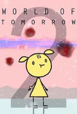 Watch World of Tomorrow Episode Two: The Burden of Other People\'s Thoughts 0123movies