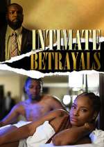 Watch Intimate Betrayals 0123movies