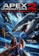 Watch Apex Predators 2: The Spawning 0123movies