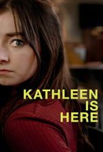 Watch Kathleen Is Here 0123movies