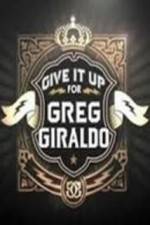 Watch Give It Up for Greg Giraldo 0123movies