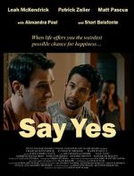 Watch Say Yes 0123movies